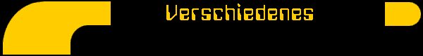           Verschiedenes 